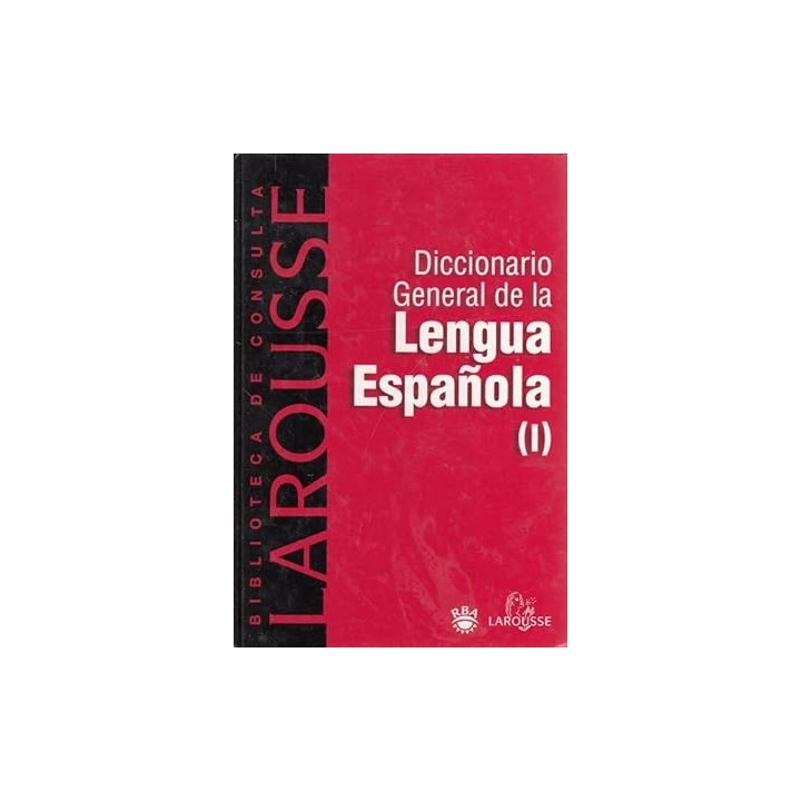 DICCIONARIO GENERAL DE LA LENGUA ESPAÑOLA (I)